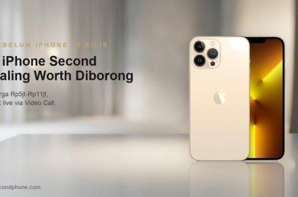 6 iPhone second paling worth dibeli sebelum iPhone 18 rilis September, foto unit asli iSecondphone bergaransi toko cek live video call