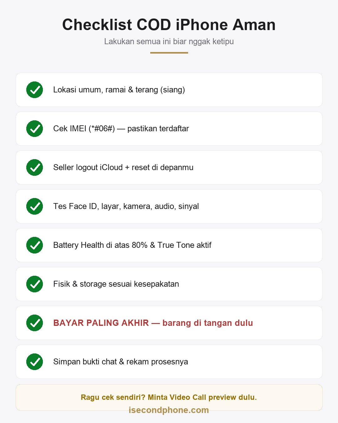 5 Tips Aman COD iPhone Second Biar Nggak Ketipu (2026) 1 Checklist COD iPhone second aman: lokasi ramai, cek IMEI, logout iCloud, tes fungsi, Battery Health, bayar paling akhir