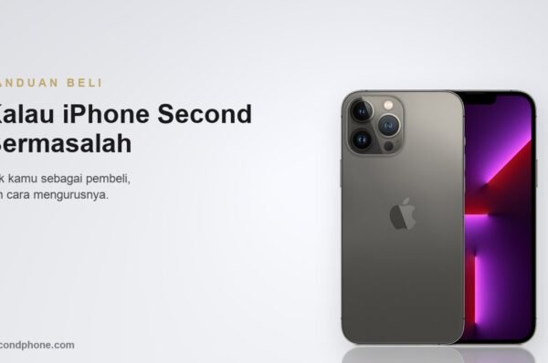iPhone second tampak punggung dan layar untuk panduan hak pembeli kalau ada masalah