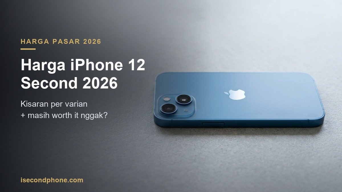 iPhone 12 warna biru tampak belakang, ilustrasi harga iPhone 12 second 2026
