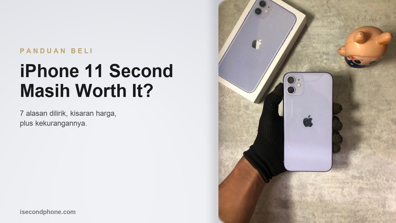 iPhone 11 second warna ungu dipegang tangan bersama dusnya untuk panduan beli 2026