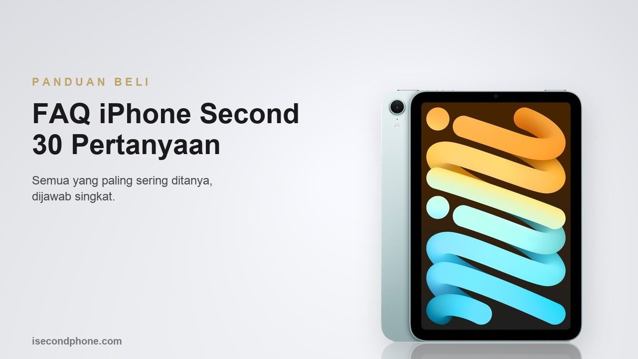 iPhone second tampak punggung dan layar untuk kumpulan tanya jawab pembeli
