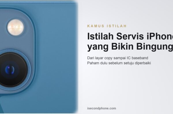 Kamus istilah servis iPhone dengan detail modul kamera untuk panduan sebelum menyetujui perbaikan