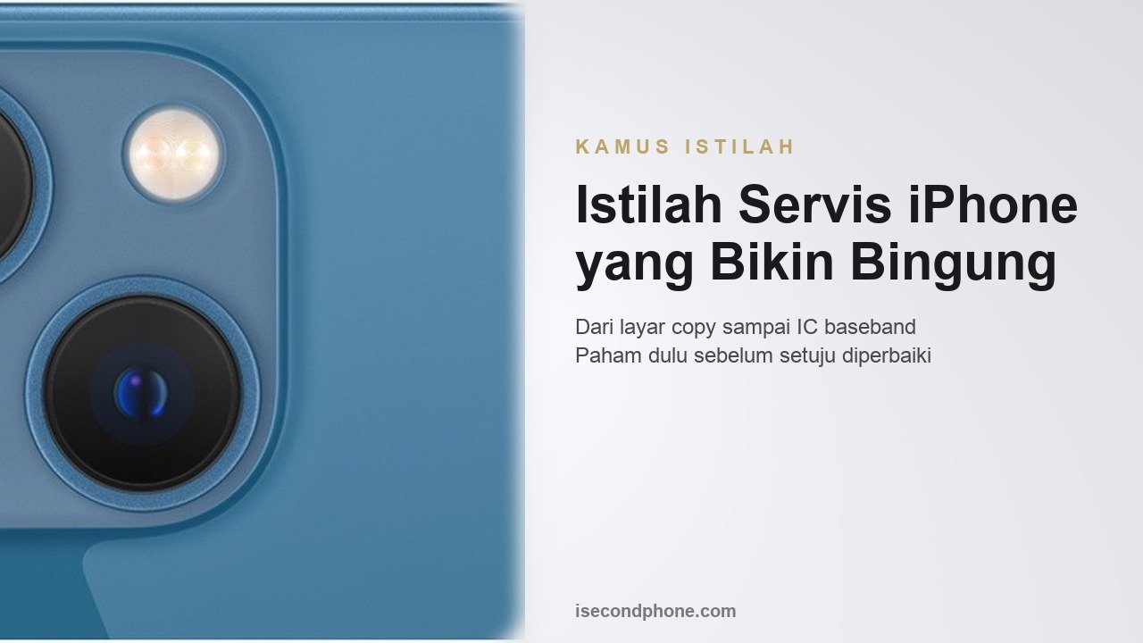Kamus istilah servis iPhone dengan detail modul kamera untuk panduan sebelum menyetujui perbaikan