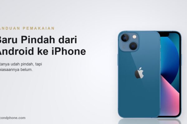 iPhone second tampak punggung dan layar untuk panduan adaptasi pindah dari Android