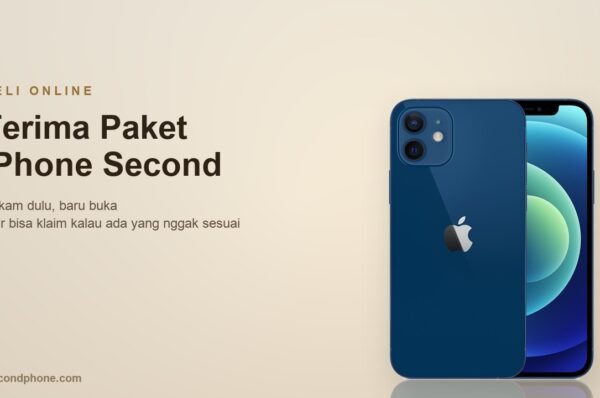 Terima Paket iPhone Second: Panduan menerima paket iPhone second dan merekam video unboxing sebagai bukti klaim
