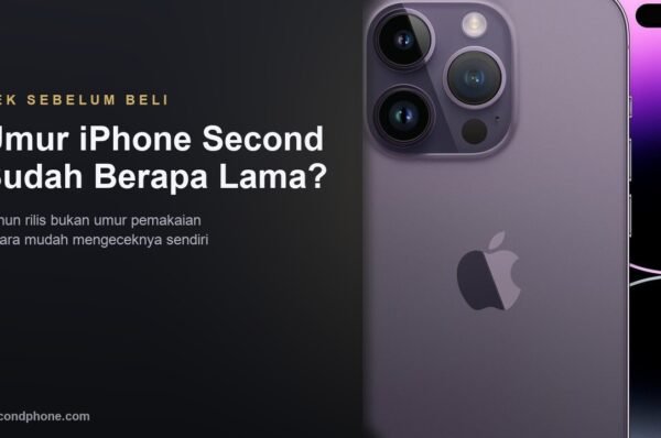 Umur iPhone second: cara mudah mengetahui sudah berapa lama unit dipakai sebelum membeli